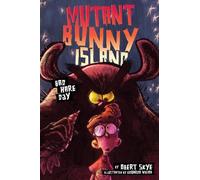 Obert Skye Mutant Bunny Island #2: Bad Hare Day (Copertina rigida)