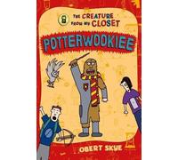 Obert Skye Potterwookiee (Tascabile) Creature from My Closet