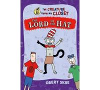 Obert Skye The Lord of the Hat (Tascabile) Creature from My Closet