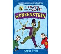 Obert Skye Wonkenstein (Tascabile) Creature from My Closet