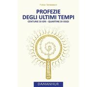 Oberto Airaudi Falco Tarassaco Profezie Degli Ultimi Tempi (Tascabile)