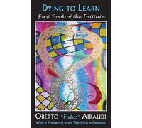 Oberto "Falco" Airaudi Dying to Learn (Tascabile)