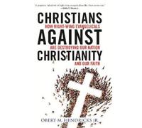 Obery M. Hendricks Christians Against Christianity (Tascabile)
