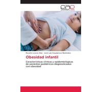 Obesidad infantil: Características clínicas y epidemiológicas de pacientes pediátricos diagnosticados con obesidad