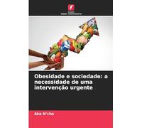Obesidade e sociedade: a necessidade de uma intervenção urgente