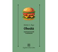 Obesità. Aspetti psicosociali e trattamento - Rugo Michele Angelo