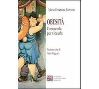 Obesità. Conoscerla per vincerla