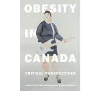Obesità in Canada: prospettive critiche - NUOVO Jenny Ellison, 2016