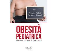 Obesità pediatrica. Manuale per i pediatri
