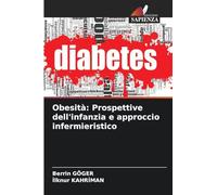 Obesità: Prospettive dell'infanzia e approccio infermieristico