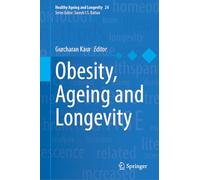 Obesity, Ageing and Longevity