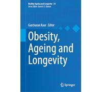 Obesity, Ageing and Longevity