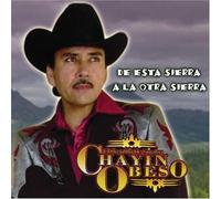 Obeso, Chayin - De Esta Sierra a La Otra Sierra
