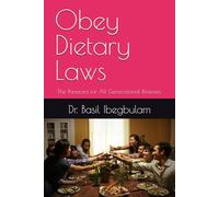 Obey Dietary Laws: The Panacea for All Generational Illnesses.
