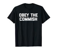 Obey The Commish T-Shirt funny fantasy football commissioner Maglietta