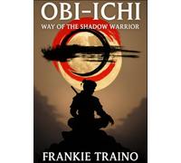 OBI-ICHI: Way Of The Shadow Warrior