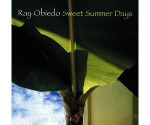 Obiedo,Ray - Sweet Summer Days