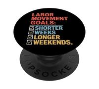 Obiettivi del movimento operaio settimane più brevi Weekend più lunghi Festa del lavoro PopSockets PopGrip Adesivo