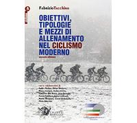 Obiettivi, tipologie e mezzi di allenamento nel ciclismo moderno