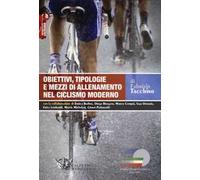 Obiettivi, tipologie e mezzi di allenamento nel ciclismo moderno