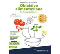 Obiettivo alimentazione. Con Quaderno operativo. Per il secondo biennio delle Scuole superiori. Con e-book. Con espansione online