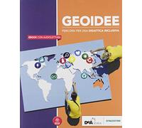 Obiettivo geografia. Geoidee. Percorsi per una didattica inclusiva BES. Per le Scuole superiori. Con e-book. Con espansione online
