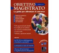 Obiettivo magistrato. La guida per affrontare il concorso (2017). Vol. 2: Febbraio