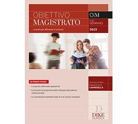 Obiettivo magistrato. La guida per affrontare il concorso (2023) (Vol. 1)