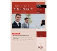 Obiettivo magistrato. La guida per affrontare il concorso (2024). Vol. 75: Giugno