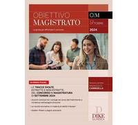 Obiettivo magistrato. La guida per affrontare il concorso (2024). Vol. 78: Ottobre