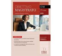 Obiettivo magistrato. La guida per affrontare il concorso (2025). Vol. 88: Ottobre 2025