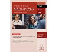 Obiettivo magistrato. La guida per affrontare il concorso (2025). Vol. Marzo: Marzo