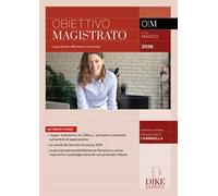 Obiettivo magistrato. La guida per affrontare il concorso (2026). Vol. 93: Marzo 2026