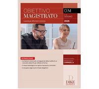 Obiettivo magistrato. La guida per affrontare il concorso (2026). Vol. 96 ...
