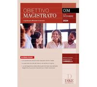 Obiettivo Magistrato. La Guida Per Affrontare Il Concorso. Vol. 80: Dicembre -