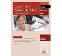 Obiettivo Magistrato La guida per affrontare il concorso - Dicembre 2025
