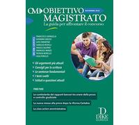 Obiettivo Magistrato La guida per affrontare il concorso - Novembre 2022