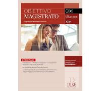 Obiettivo magistrato. La guida per affrontare il concorso. Novembre 2025 (2025) (Vol. 89)