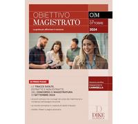 Obiettivo magistrato. La guida per affrontare il concorso. Ottobre (2024) (Vol. 78)