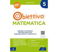 Obiettivo MATEMATICA 5ª - Guida Didattica 2022 Scuola Primaria JUVENILIA