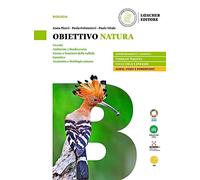 Obiettivo natura. Con fascicolo virus. Per le Scuole superiori. Con e-book. Con espansione online