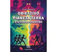 Obiettivo pianeta terra. Universo parallelo