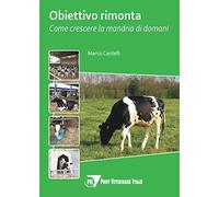 Obiettivo rimonta. Come crescere la mandria domani
