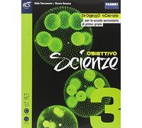 Obiettivo scienze. Per la Scuola media. Con espansione online (Vol. 3)