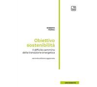 Obiettivo sostenibilità. Il difficile cammino della transizione e