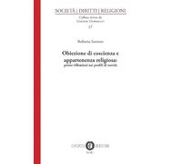 Obiezioni di coscienza e appartenenza religiosa. prime riflessioni