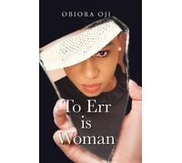 Obiora Oji To Err Is Woman (Copertina rigida)