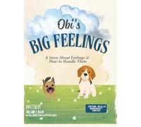Obi's Big Feelings: A Story About Feelings and How to Handle Them
