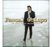 Obispo, Pascal - Un Jour Comme Aujourd' Hui