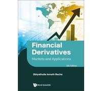 Obiyathulla Ism Financial Derivatives: Markets And Applicatio (Copertina rigida)